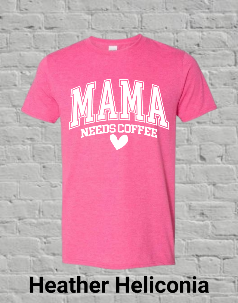 Mama Needs Coffee