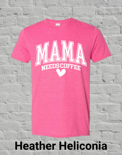 Mama Needs Coffee