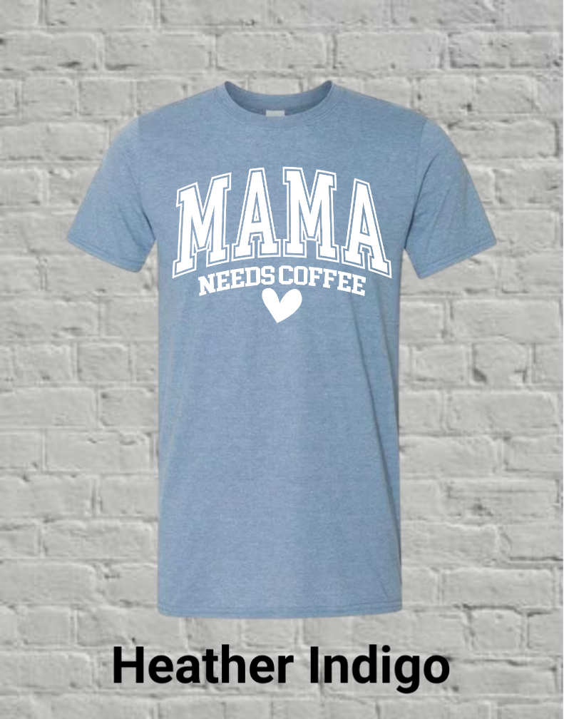 Mama Needs Coffee