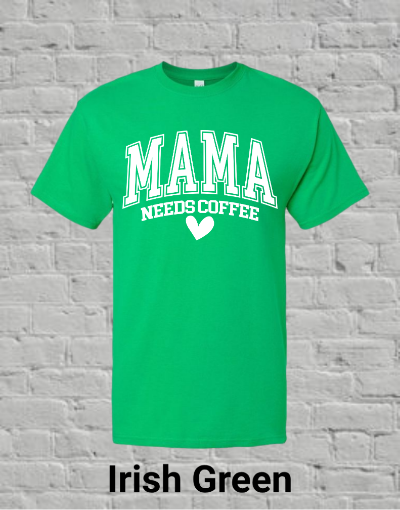 Mama Needs Coffee
