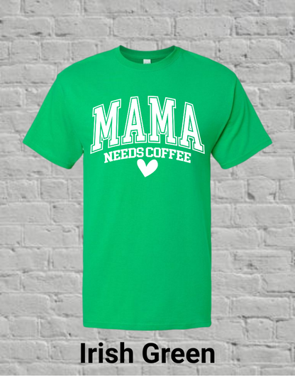 Mama Needs Coffee