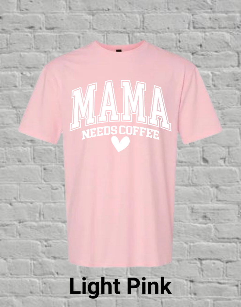 Mama Needs Coffee