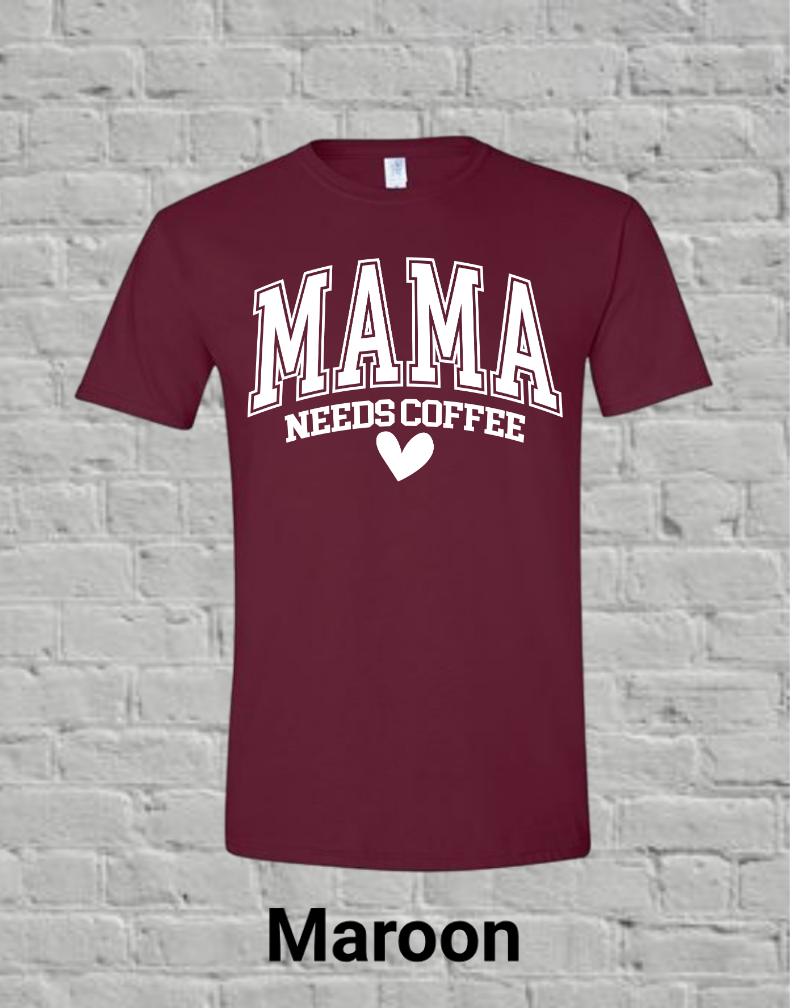 Mama Needs Coffee