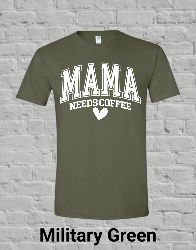 Mama Needs Coffee