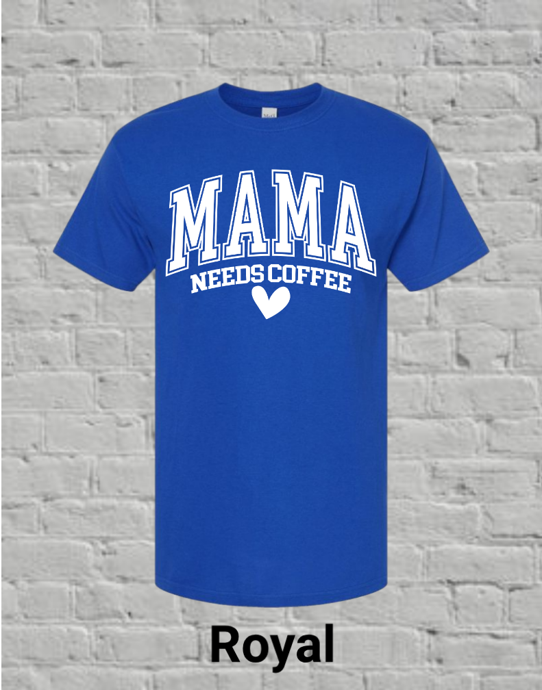 Mama Needs Coffee