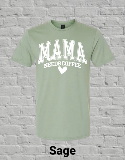 Mama Needs Coffee