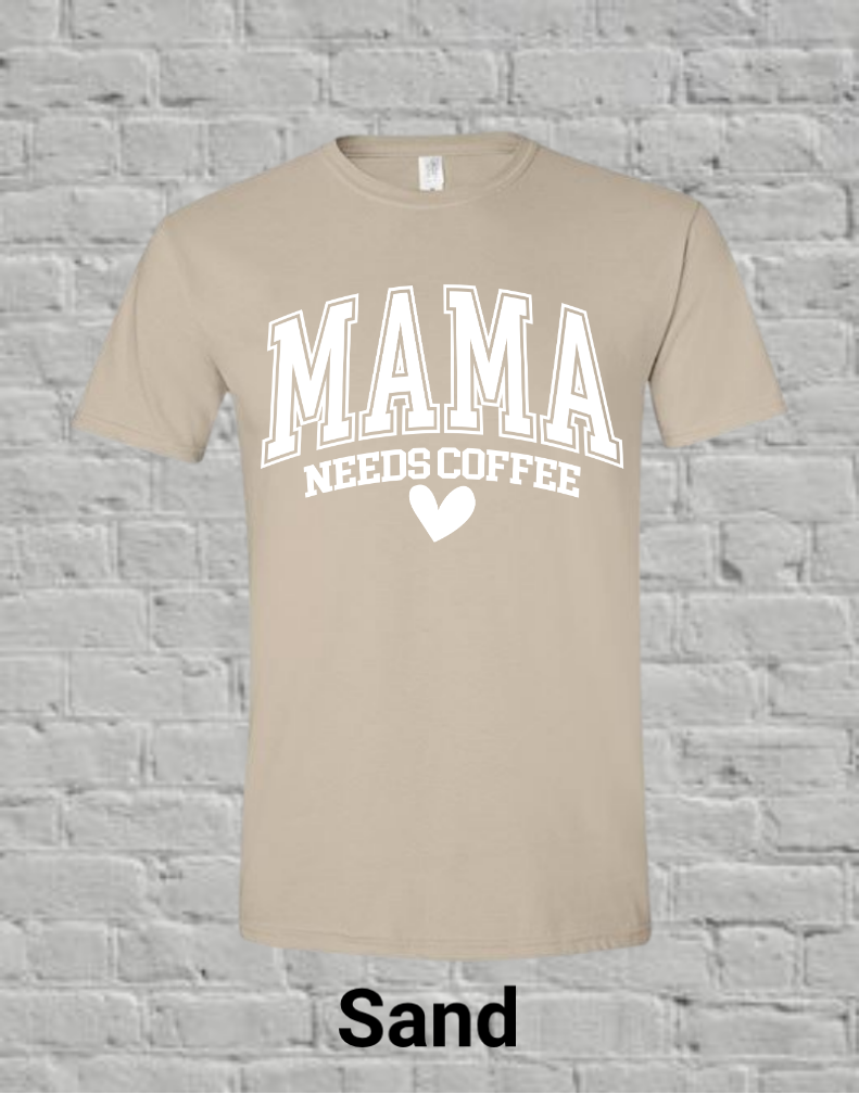 Mama Needs Coffee