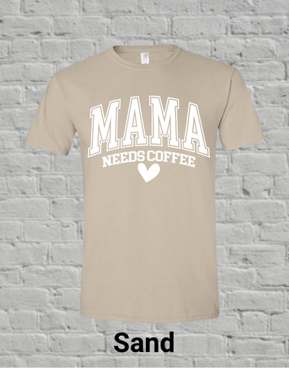 Mama Needs Coffee