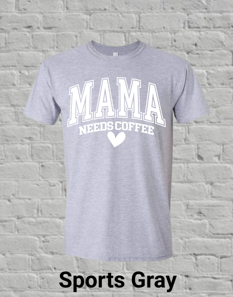 Mama Needs Coffee
