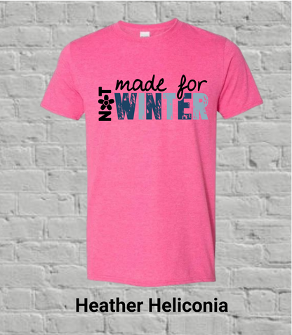 Not Made For Winter-Color