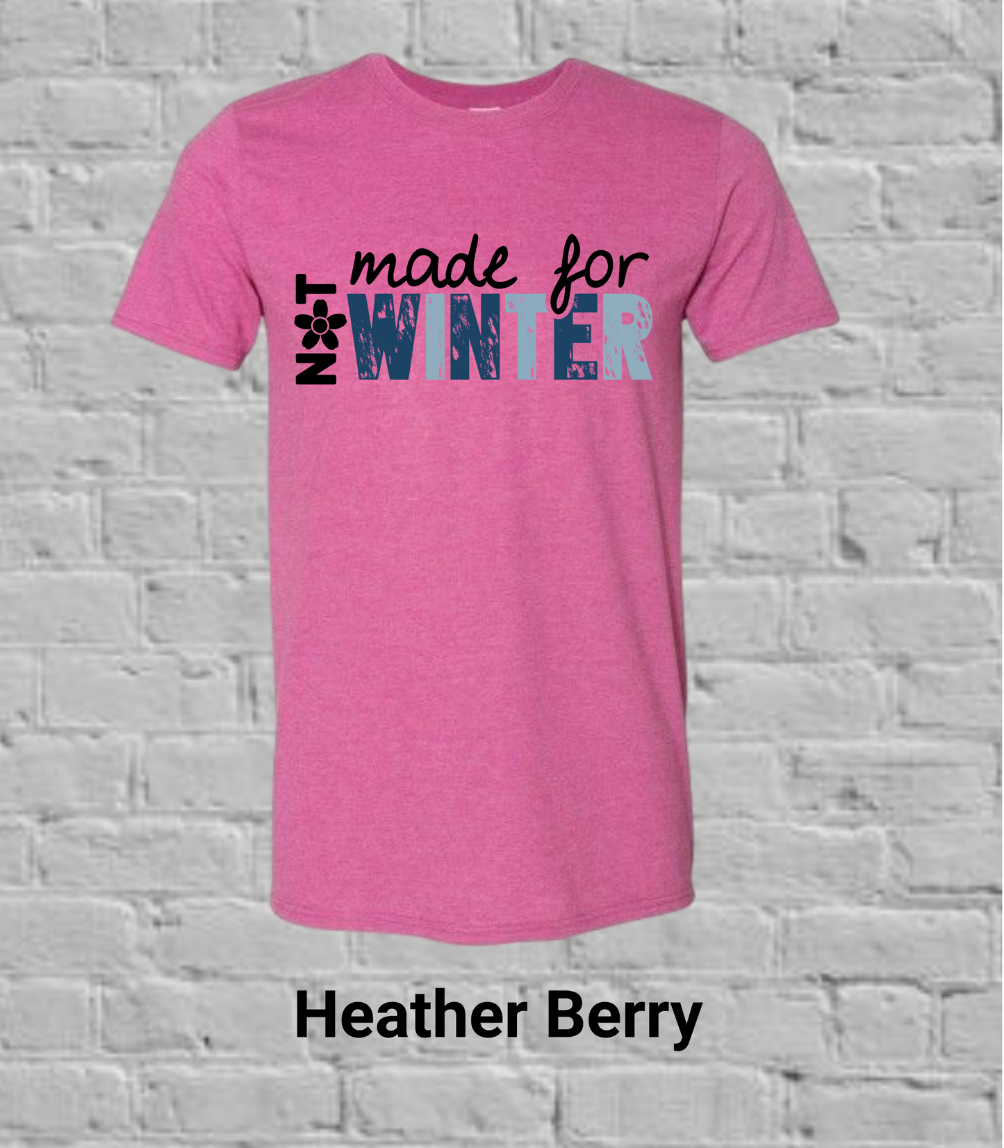 Not Made For Winter-Color