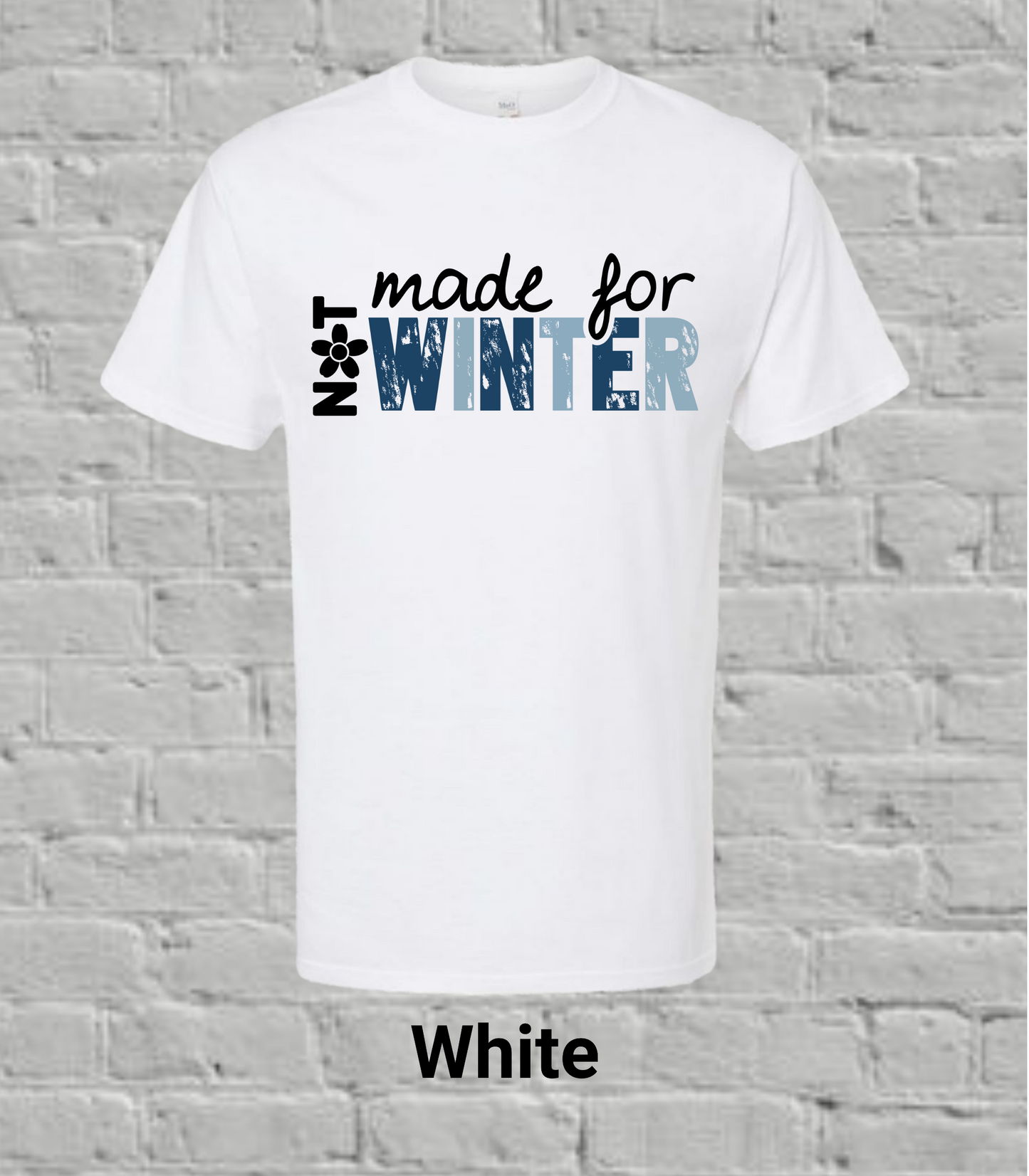 Not Made For Winter-Color