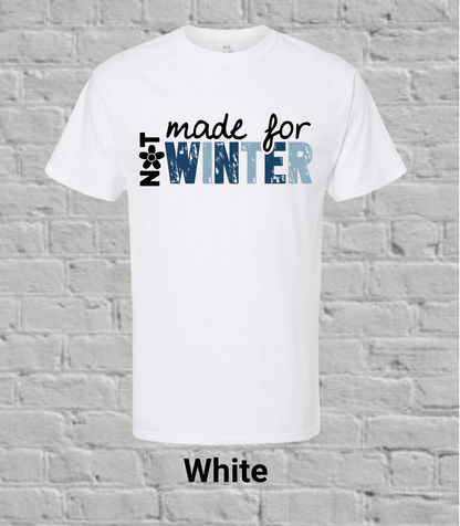 Not Made For Winter-Color