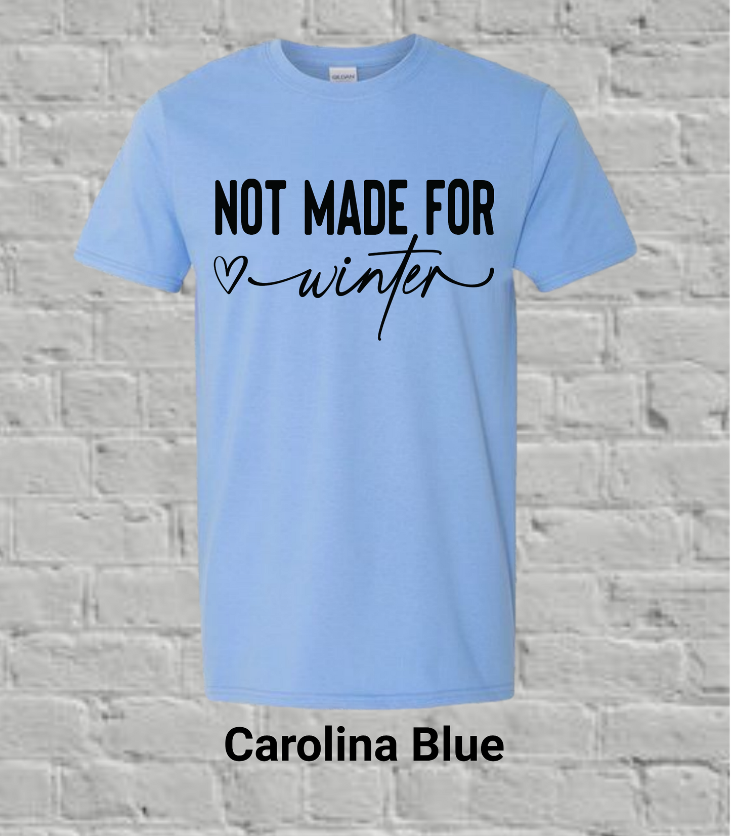 Not Made for Winter- Black