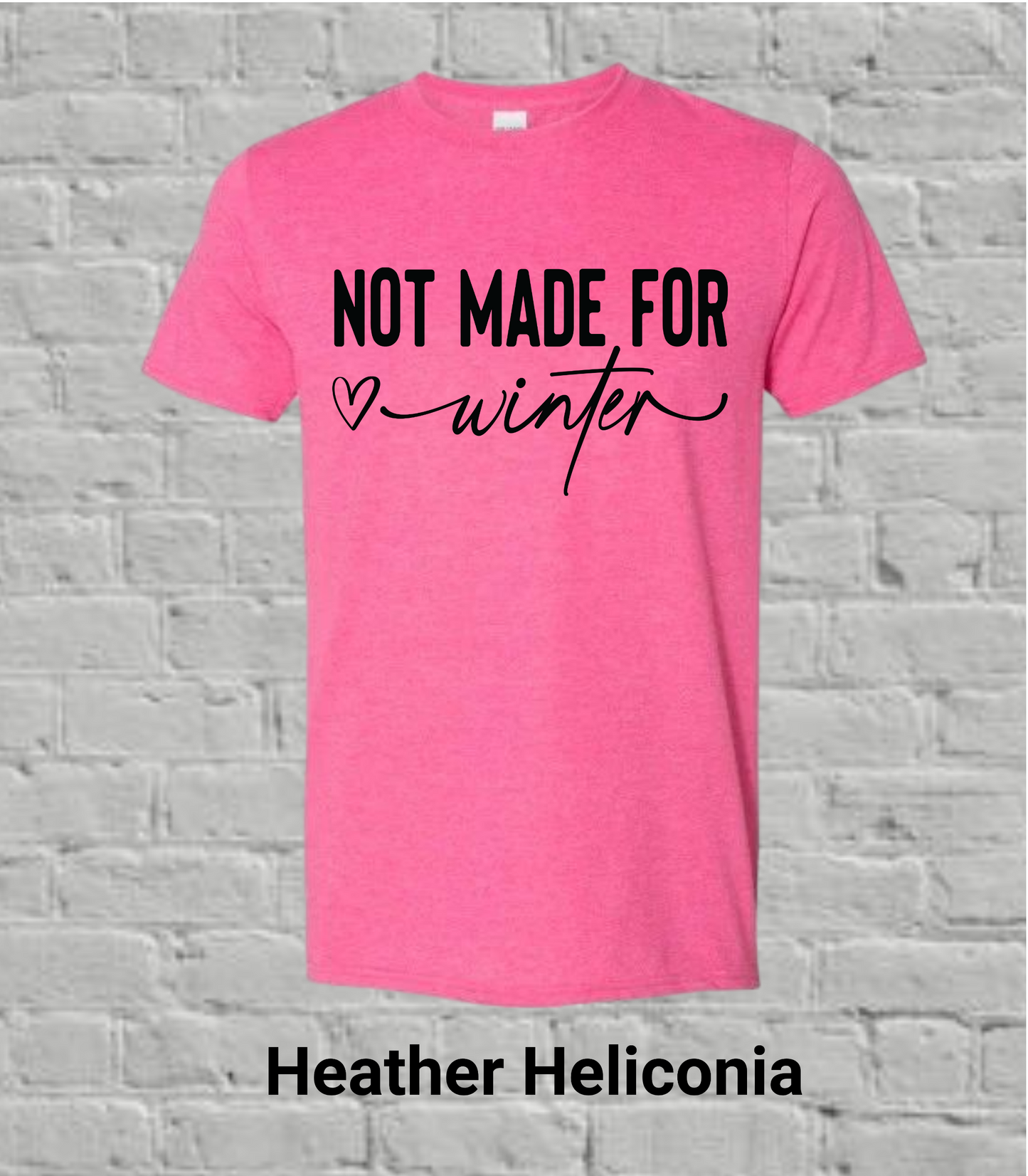 Not Made for Winter- Black