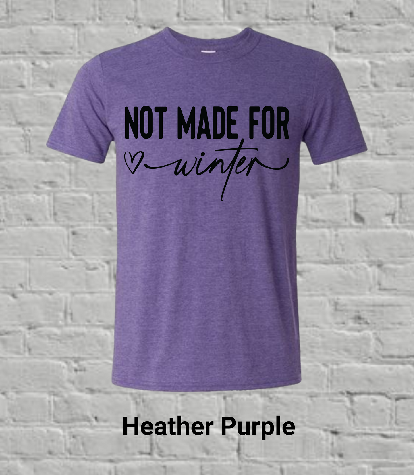 Not Made for Winter- Black