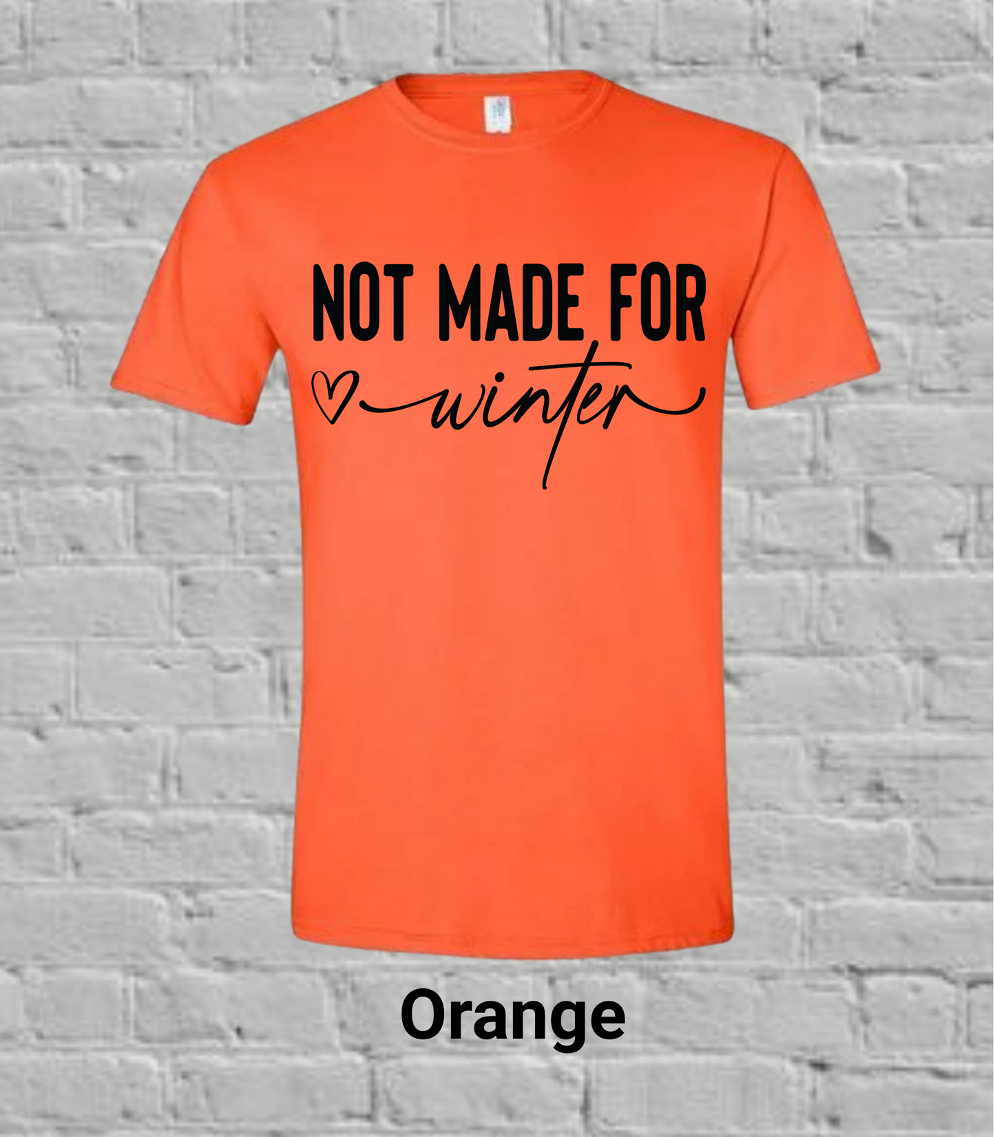 Not Made for Winter- Black