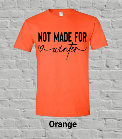 Not Made for Winter- Black