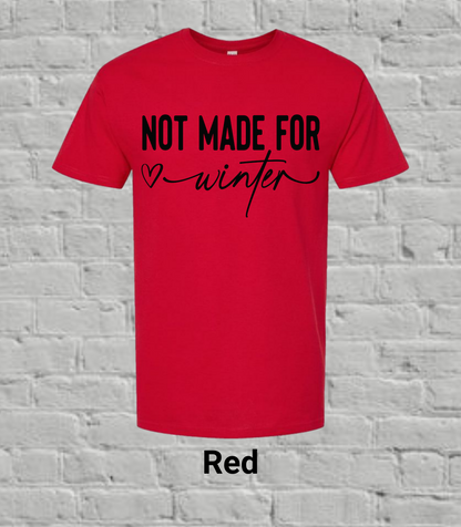 Not Made for Winter- Black