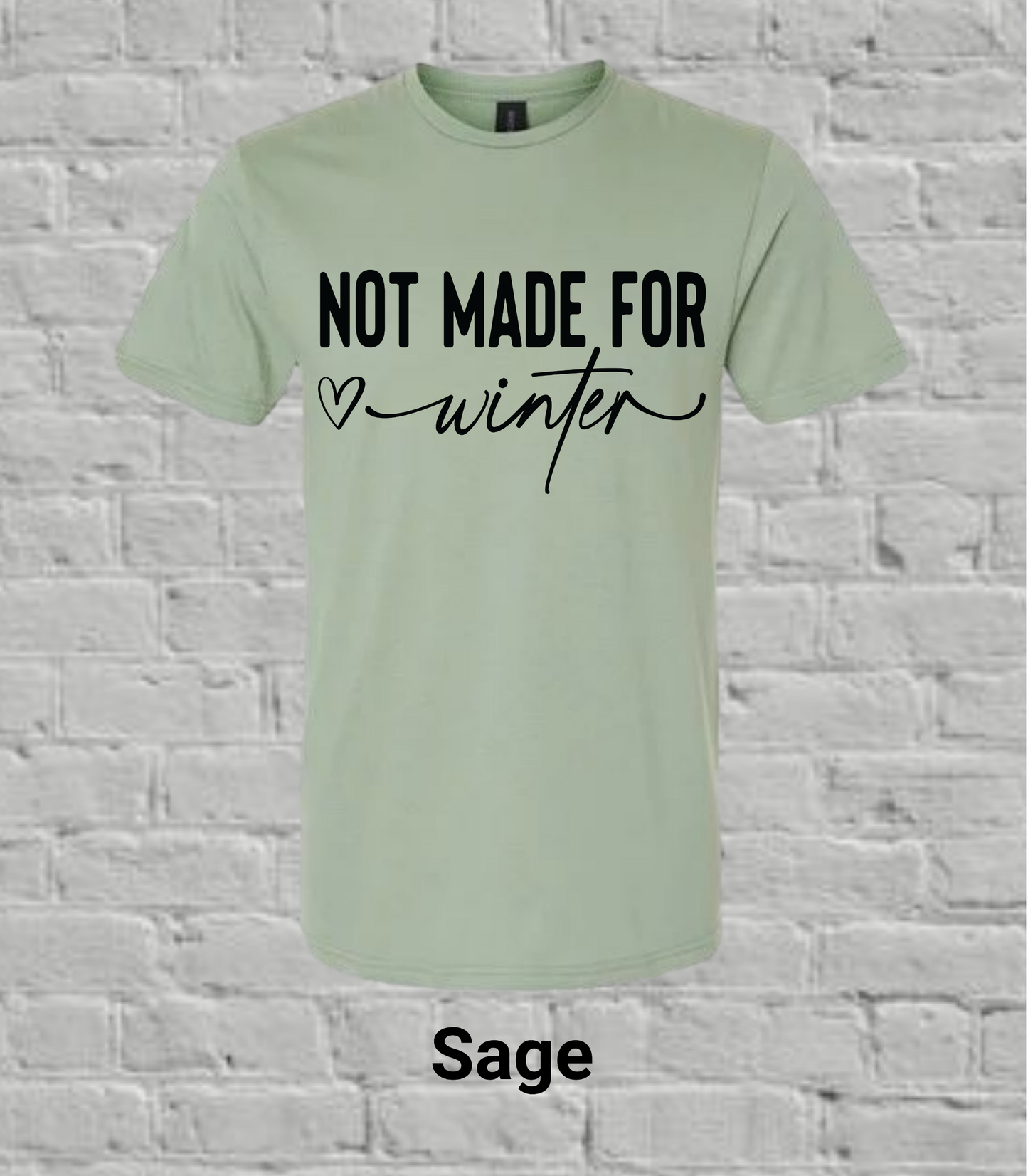 Not Made for Winter- Black