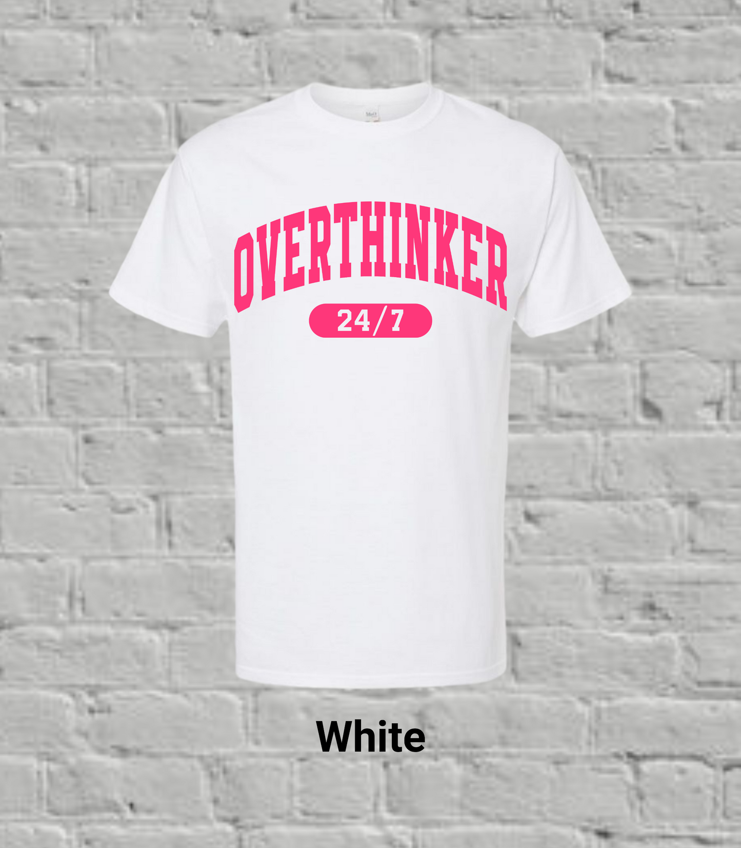 Overthinker 24/7-Pink