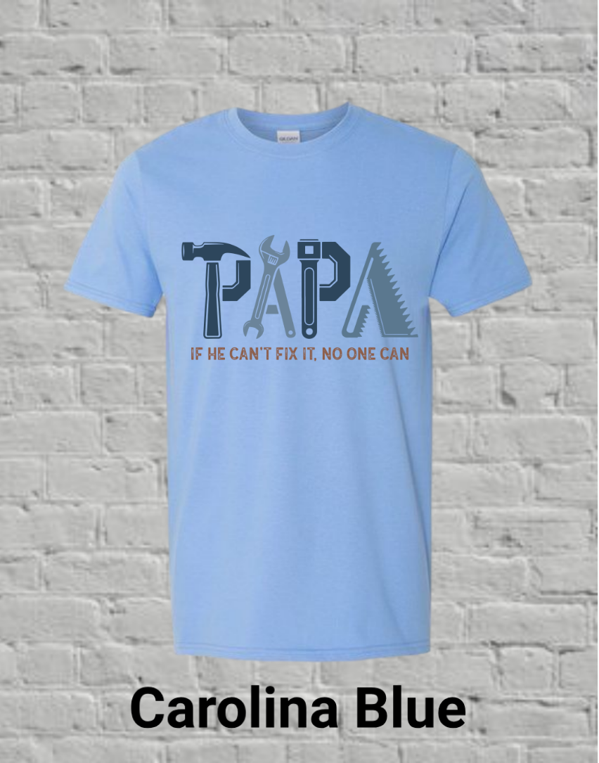 Papa If he can't fix it, no one can (blue)