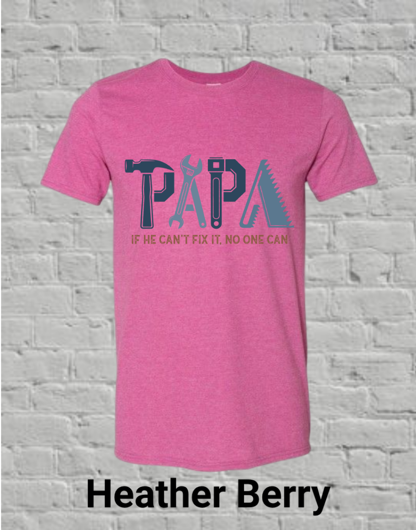 Papa If he can't fix it, no one can (blue)