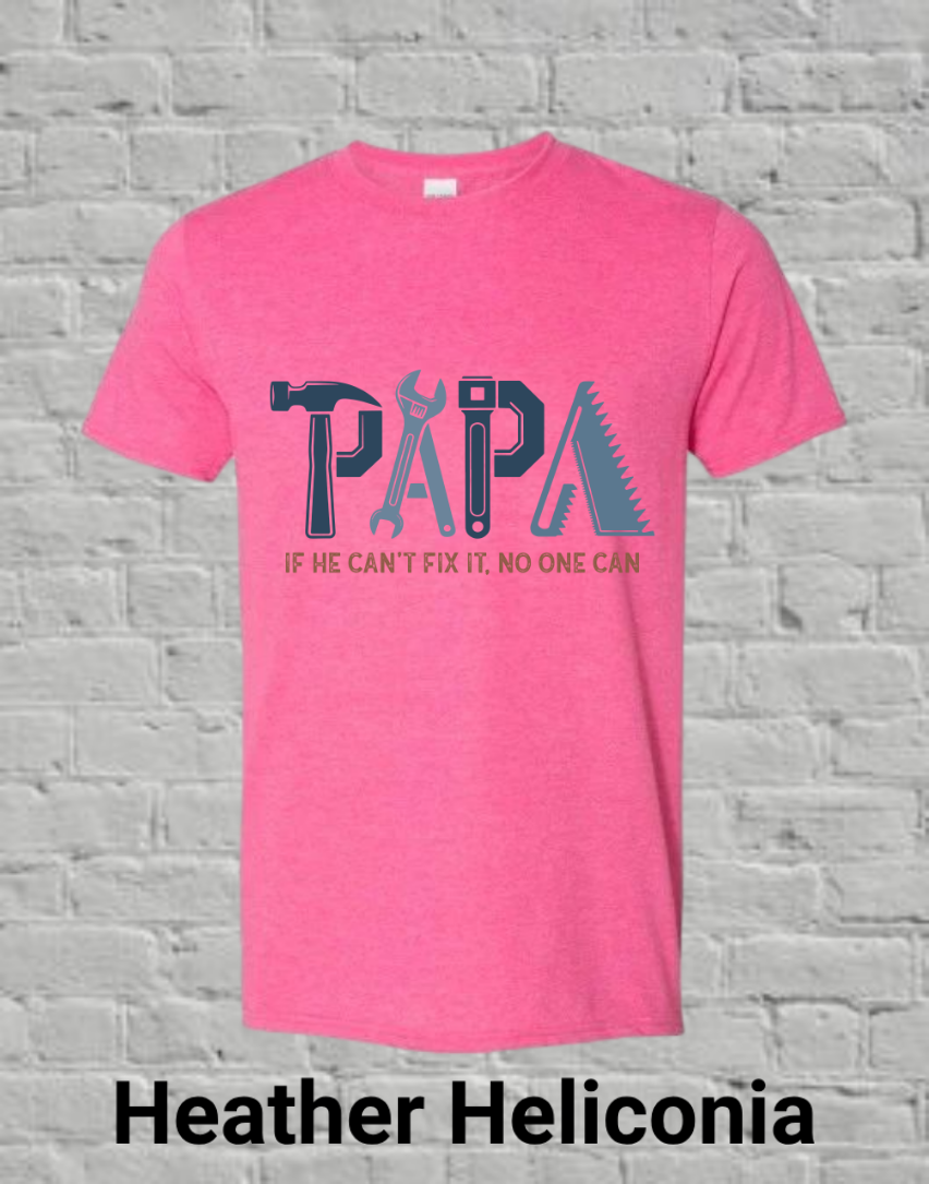 Papa If he can't fix it, no one can (blue)