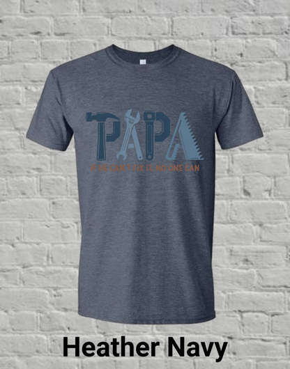 Papa If he can't fix it, no one can (blue)