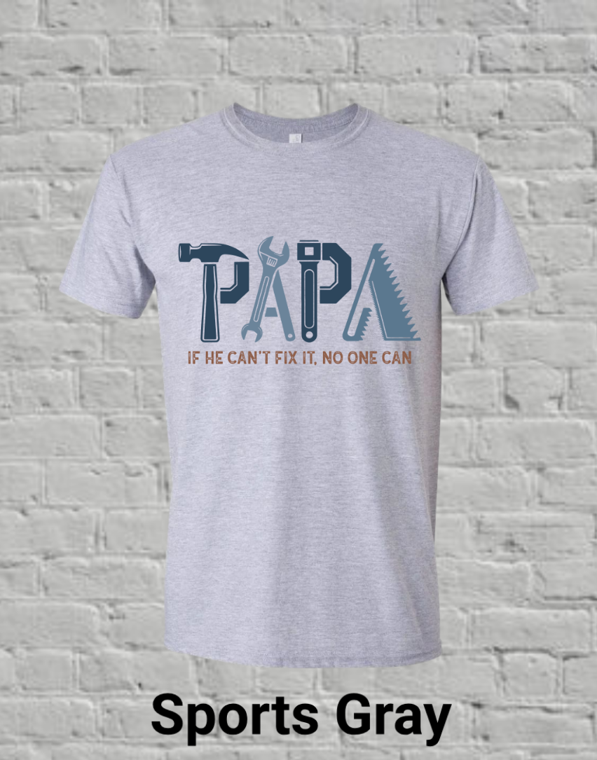 Papa If he can't fix it, no one can (blue)