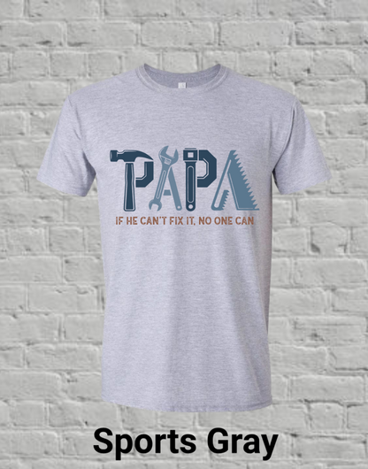 Papa If he can't fix it, no one can (blue)
