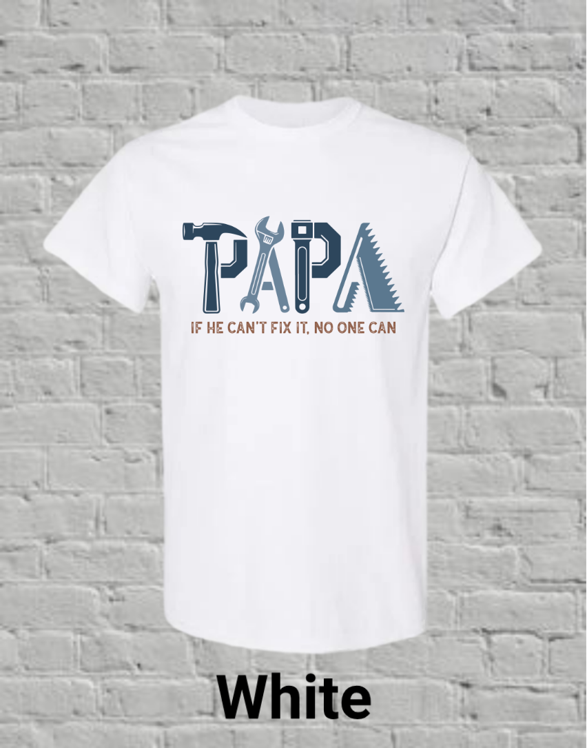 Papa If he can't fix it, no one can (blue)