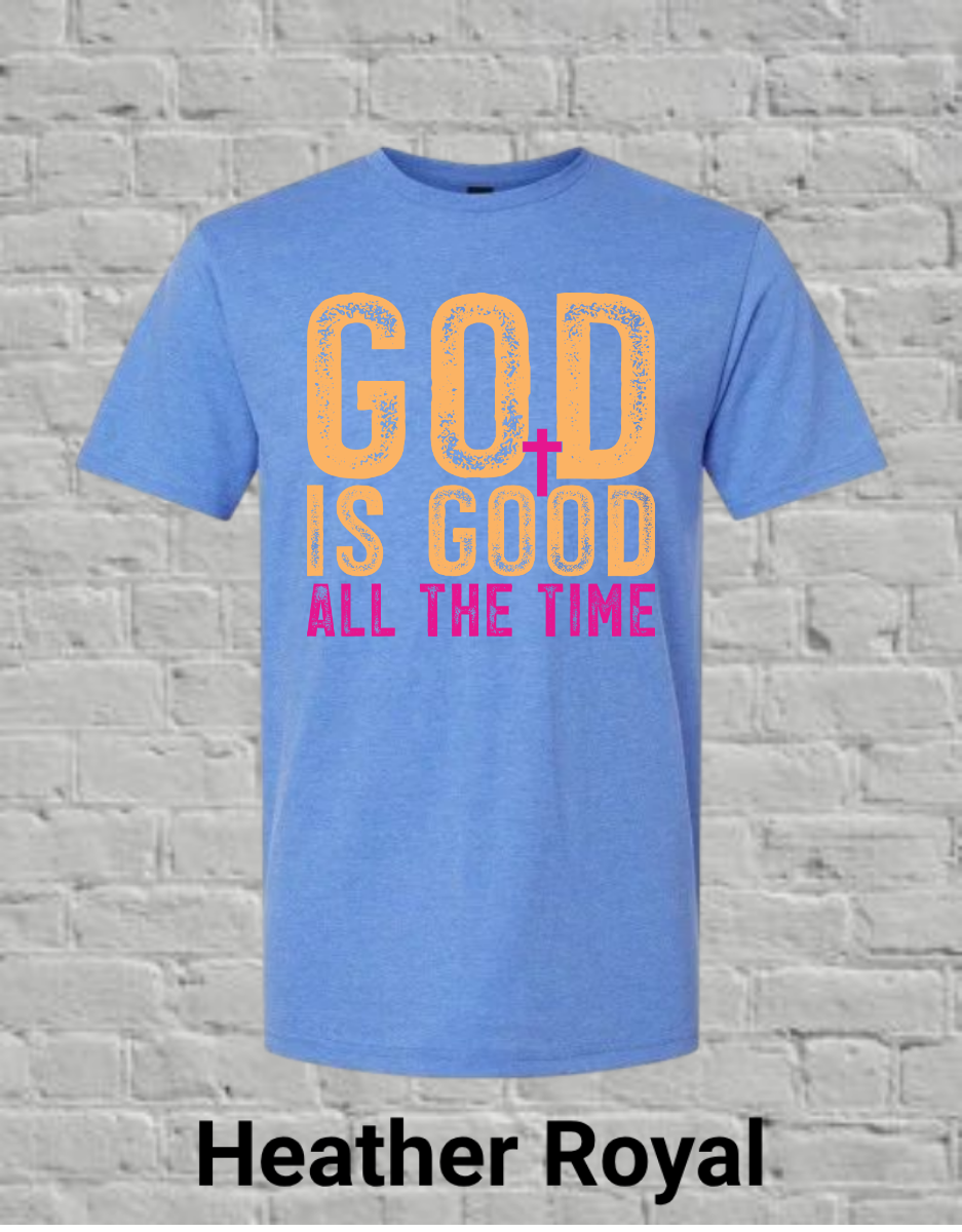 God Is Good All The Time
