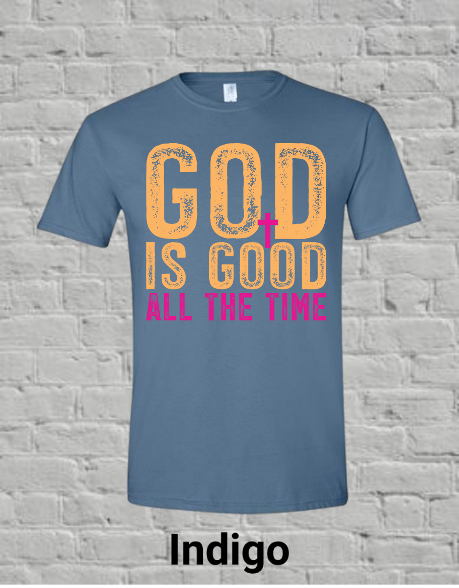 God Is Good All The Time
