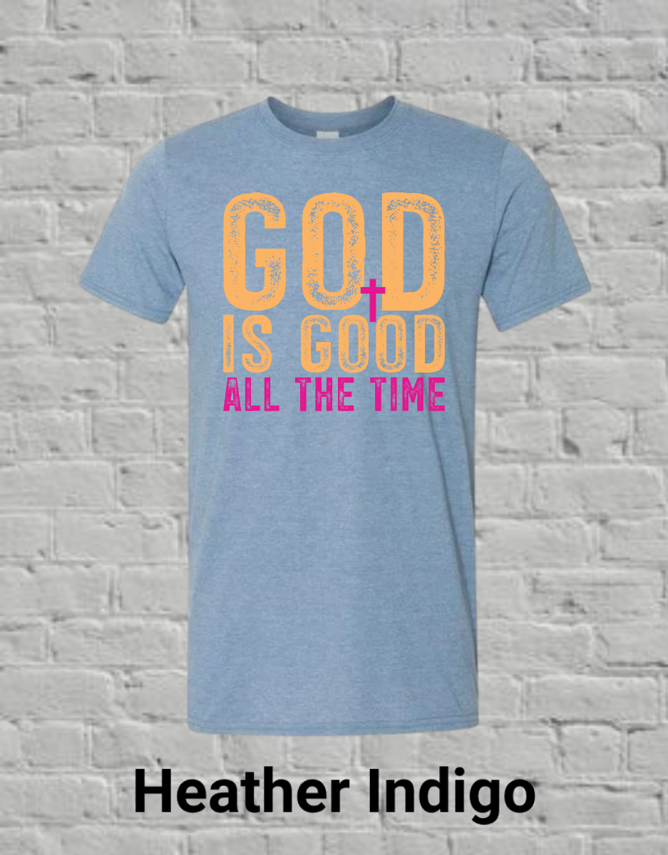 God Is Good All The Time
