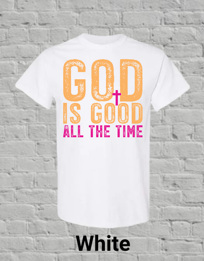 God Is Good All The Time