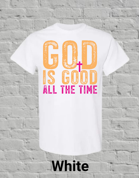 God Is Good All The Time