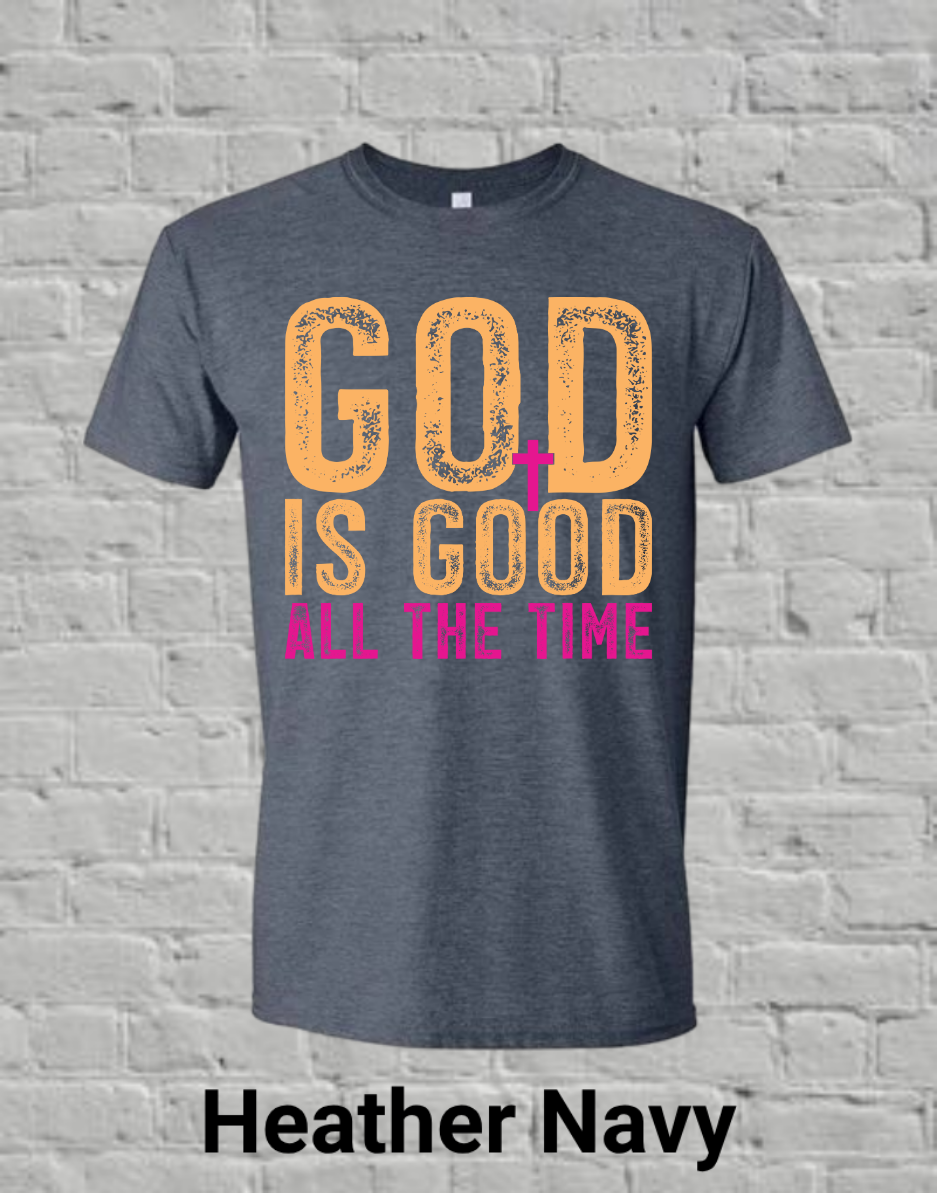 God Is Good All The Time