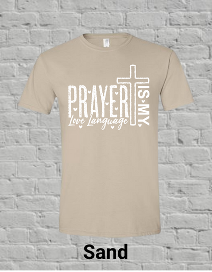 Prayer Is My Love Language-White