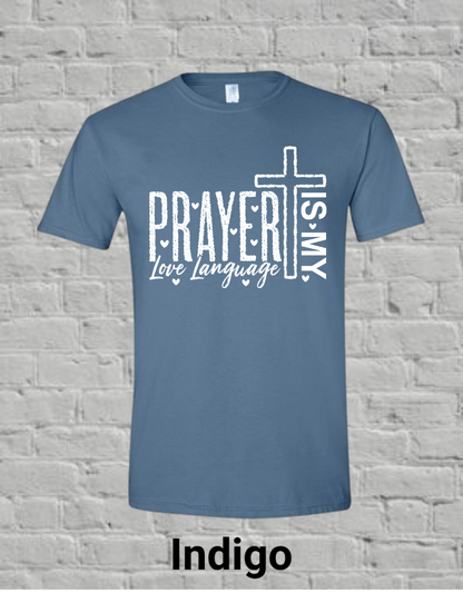 Prayer Is My Love Language-White