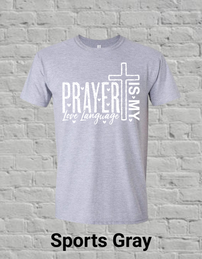 Prayer Is My Love Language-White