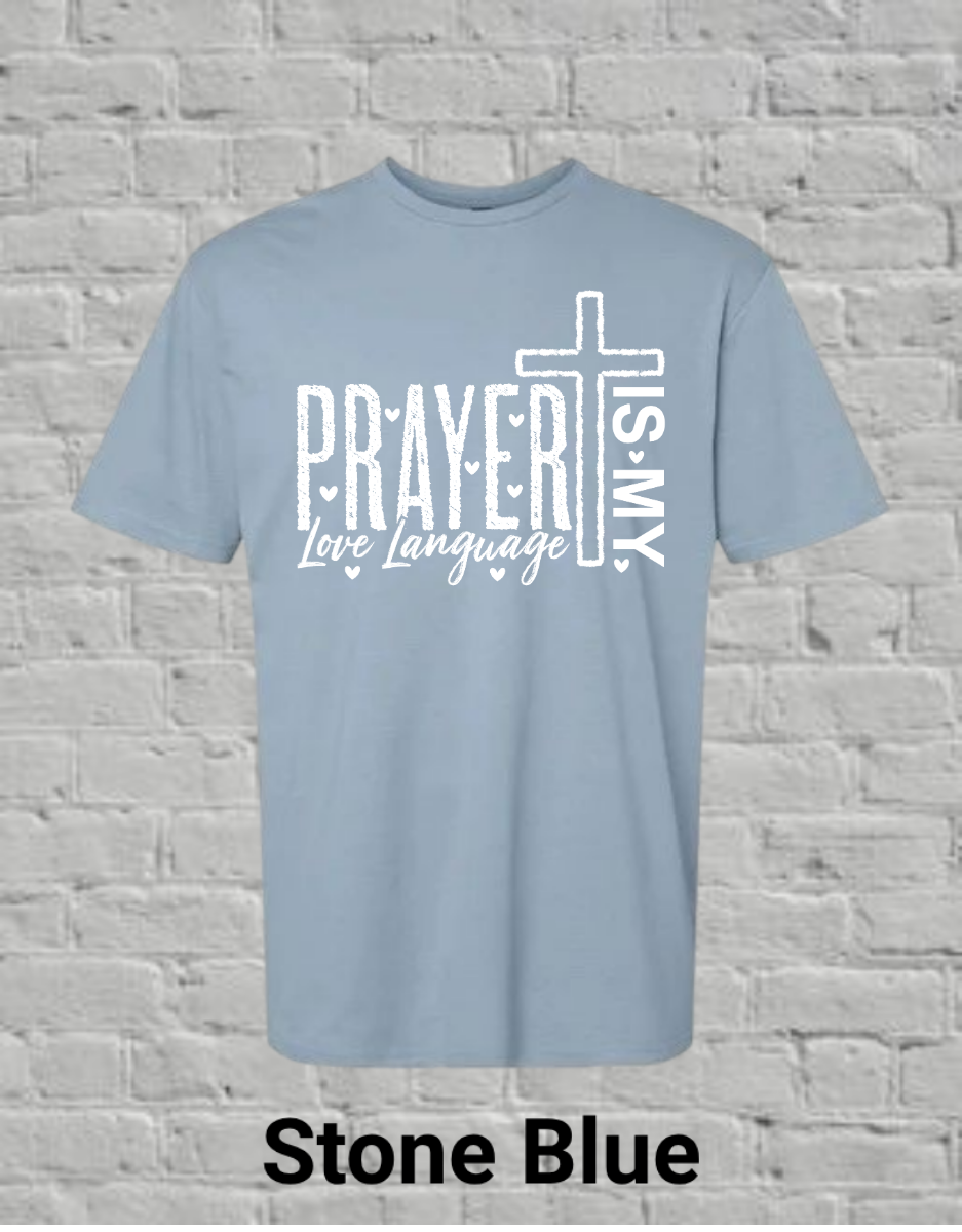 Prayer Is My Love Language-White