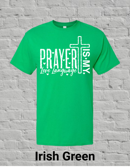 Prayer Is My Love Language-White