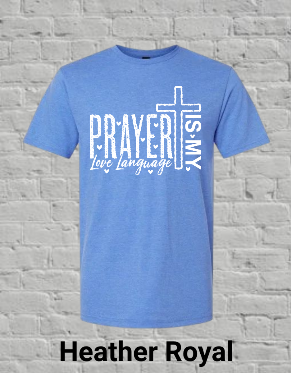 Prayer Is My Love Language-White