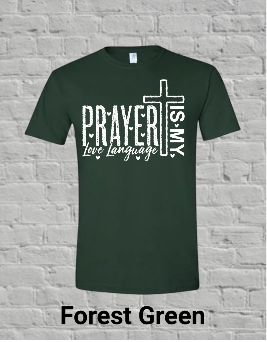 Prayer Is My Love Language-White