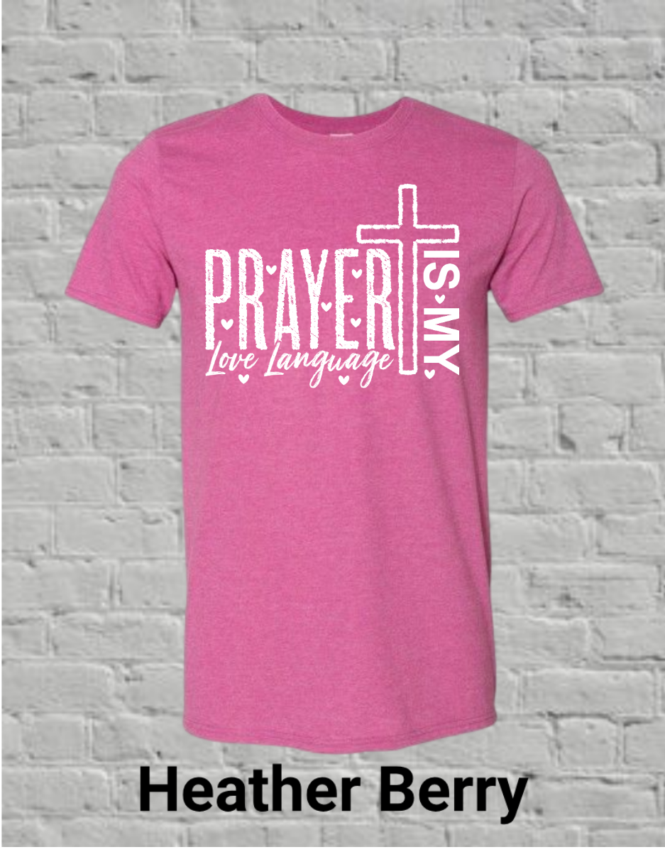 Prayer Is My Love Language-White