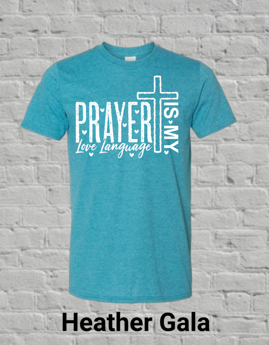 Prayer Is My Love Language-White