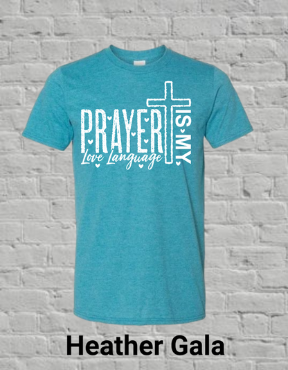 Prayer Is My Love Language-White