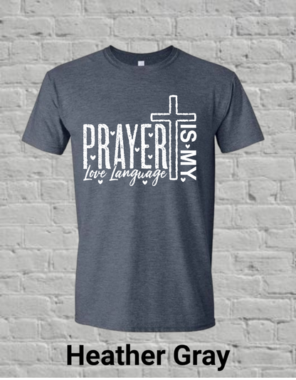 Prayer Is My Love Language-White