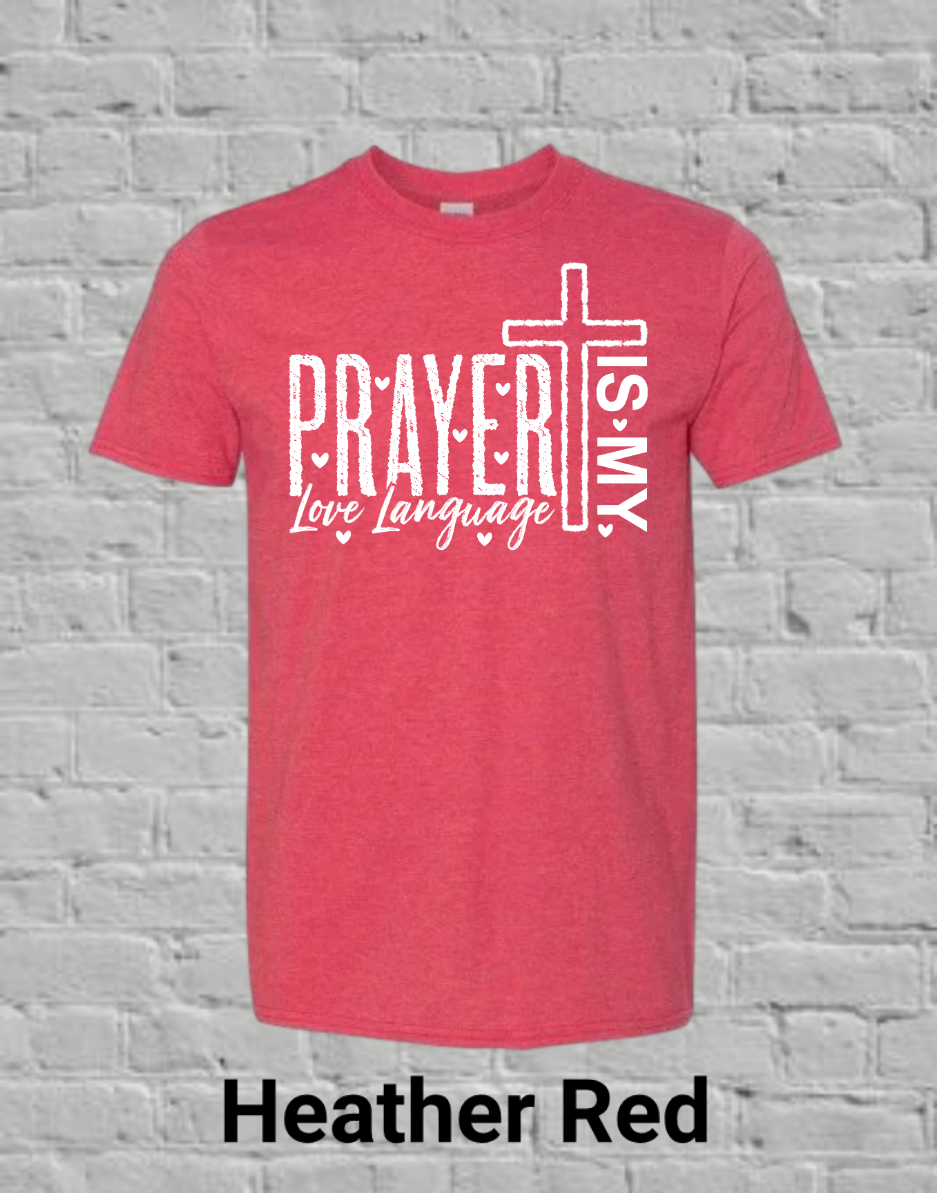 Prayer Is My Love Language-White
